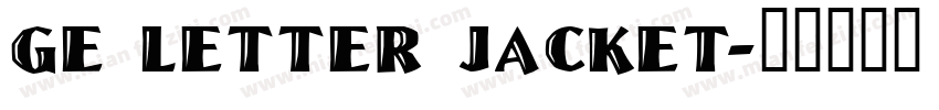 GE Letter Jacket字体转换